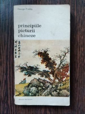George Rowley - Principiile Picturii Chineze foto