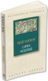 Lumea moderna | Rene Guenon