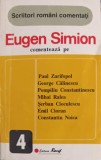 EUGEN SIMION COMENTEAZA PE PAUL ZARIFOPOL, G. CALINESCU, P. CONSTANTINESCU, M. RALEA, SERBAN CIOCULESCU, E.-258966