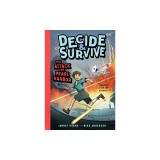 Decide and Survive: Attack on Pearl Harbor: Can You Stop the Invasion?