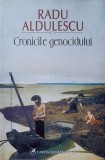CRONICILE GENOCIDULUI-RADU ALDULESCU-349845