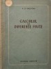 Calculul cu Diferente Finite - A.O. Ghelfond, Matematica Aplicata, Biblioteca Matematica, ed. necunoscuta
