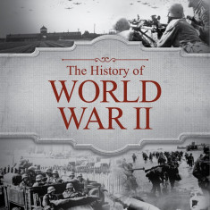 The History of World War II | Antony Evans, David Gibbons