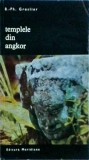 Templele din Angkor - Bernard Philippe Groslier - Meridiane - Arta, Istorie, Cultura Asiatica