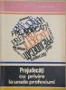Prejudecati cu privire la unele profesiuni - Gheorghe Pozdarca - Carte