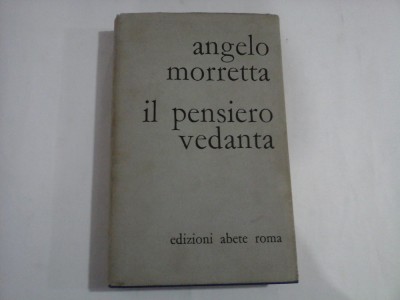 IL PENSIERO VEDANTA - ANGELO MORRETTA - (Dan Petrasincu ) - dedicatie si autograf foto