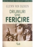 Glenn Van Ekeren - Drumuri spre fericire (Editia: 2000)
