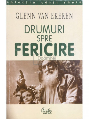 Glenn Van Ekeren - Drumuri spre fericire (editia 2000) foto