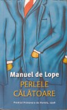 PERLELE CALATOARE-MANUEL DE LOPE