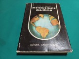 METEOROLOGIE MARITIMĂ * LIVIU A. NEGUȚ /1981 * 25