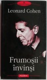 Frumosii invinsi - Leonard Cohen, Studii literare, Carte noua/anticariat