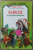 Fabule, antologie, clasa VI-a// ilustratii Vasile Olac
