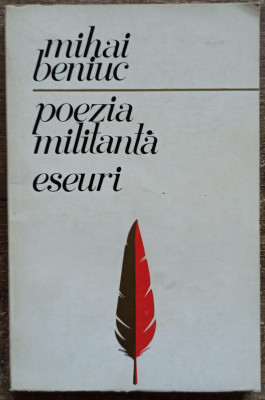 Poezia militanta, eseuri - Mihai Beniuc foto