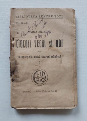 Nicolae Filimon - Ciocoii vechi si noi, 1916 Biblioteca pentru toti foto