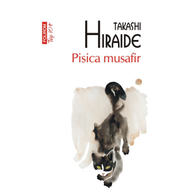 Pisica musafir - Takashi Hiraide, editia 2022 foto