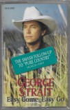 George Strait - Easy Come Easy Go, Caseta audio