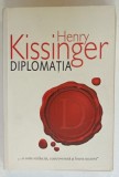 DIPLOMATIA de HENRY KISSINGER , 2007 , COPERTA BROSATA