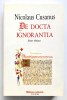 640 pag De docta ignorantia, Nicolaus Cusanus, Ed. Bilingva, 2008, religie,teologie crestina,biserica catolica ortodoxa,literatura medievala,filosofie, Polirom, Carti istoria bisericii