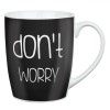 Cană New Bone, Model &quot;Don&#039;t Worry&quot;, Culoare Negru, Capacitate 360ml, Oem