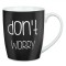 Cană New Bone, Model &quot;Don&#039;t Worry&quot;, Culoare Negru, Capacitate 360ml