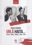 Nicolae Purcarea - Urla haita... Pitesti. Canal. Gherla. Jilava. Aiud