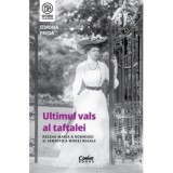 Ultimul vals al taftalei. Regina Maria a Romaniei si semiotica modei regale - Simona Preda