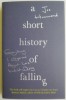 A Short History of Falling. Everything I Observed About Love Whilst Dying &ndash; Joe Hammond