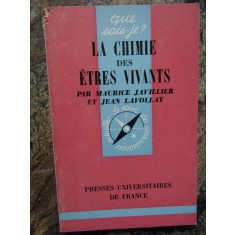 LA CHIMIE DES ETRES VIVANTS - Javillier Maurice Et Lavollay Jean