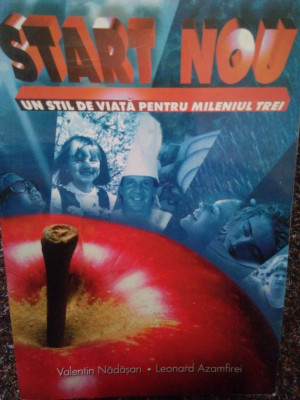 Valentin Nadasan - Start nou. Un stil de viata pentru mileniul trei (1999) foto