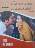 Cum sa-ti gasesti partenerul ideal. 125 de sfaturi - Jan Yager, Psihologie, House of Guides, 2007, Familia, Romana, Paperback