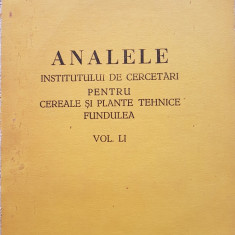 ANALELE INSTITUTULUI DE CERCETARI PT CEREALE SI PLANTE TEHNICE FUNDULEA vol LI