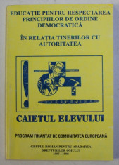 CAIETUL ELEVULUI - CAIET DE EDUCATIE CIVICA SI JURIDICA , 1998 foto