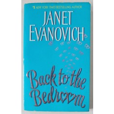 BACK TO THE BEDROOM by JANET EVANOVICH , 2005