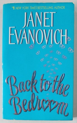 BACK TO THE BEDROOM by JANET EVANOVICH , 2005 foto