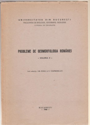 Gr. Posea, E. Vespremeanu - Probleme de geomorfologia Romaniei (Vol. II) foto