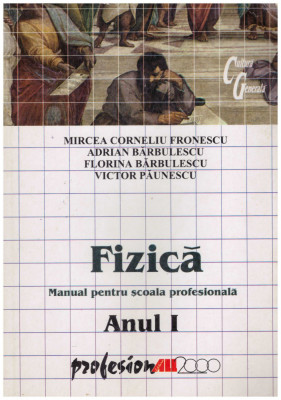 Autor colectiv - Fizica - manual pentru scoala profesionala anul 1 - 130636 foto