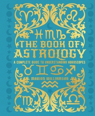 The Book of Astrology: A Complete Guide to Understanding Horoscopes foto