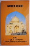 India. Nopti la Serampore. Secretul doctorului Honigberger &ndash; Mircea Eliade