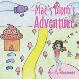 Mae&#039;s Mom&#039;s Adventure