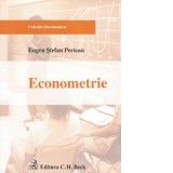 Econometrie, ed. a 2-a, rev.si adaugita - Eugen Ştefan Pecican