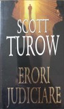 Erori Judiciare - Scott Turow, RAO, 2004, Carte Politista, Beletristica, Romana, 508 pagini, Paperback