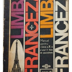 Ion Diaconu - Limba franceza - Manual pentru clasa a X-a liceu si anul II licee de spcialitate (editia 1969)