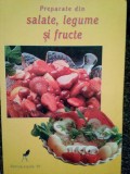Petrus Dorin - Preparate din salate, legume si fructe (Editia: 1999)
