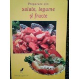 Petrus Dorin - Preparate din salate, legume si fructe (Editia: 1999)