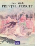 Printul fericit - Oscar Wilde, Ticu Archip