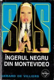 SAS - &Icirc;ngerul negru din Montevideo, Gerard de Villiers