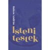 Isteni testek - Bakos Andr&aacute;s