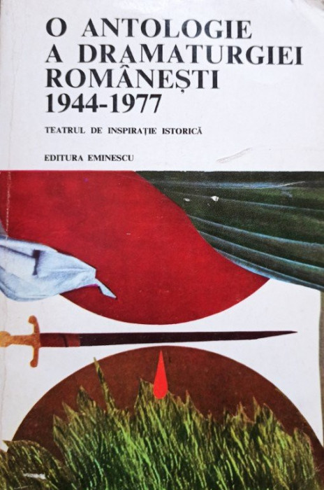 1977O antologie a dramaturgiei romanesti 1944 - 1977 (1977)