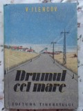 DRUMUL CEL MARE-V. ILENCOV