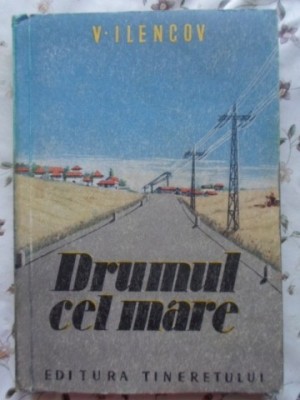 DRUMUL CEL MARE-V. ILENCOV-229975 foto